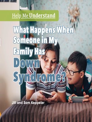 What Happens When Someone in My Family Has Down Syndrome? - ebook